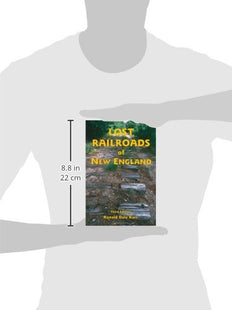Lost Railroads of New England, 3rd edition (New England Rail Heritage Series)