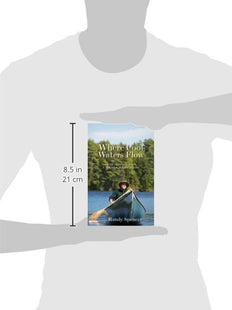 Where Cool Waters Flow: Four Seasons with a Master Maine Guide