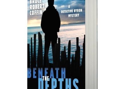 Beneath the Depths: A Detective Byron Mystery (A John Byron Novel, 2)