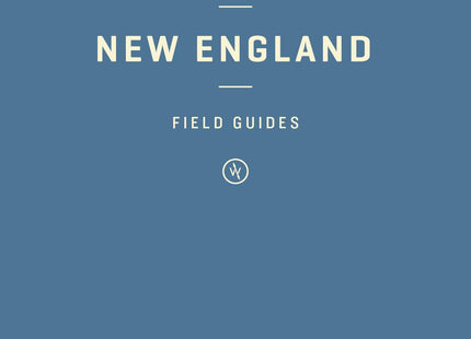 Wildsam Field Guides: New England (Wildsam Field Guides: American Road Trip)