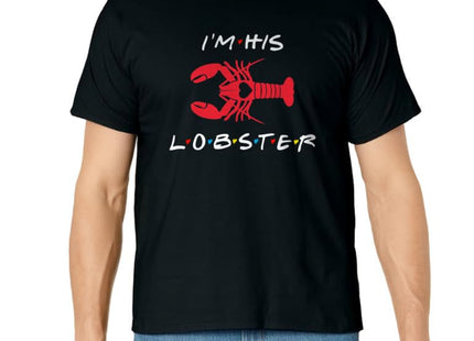 I'm His Lobster Matching Couple Valentine's Day Gift T-Shirt
