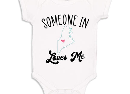 Someone in Maine Loves Me Long Distance Baby Gift State to State Bodysuit Infant One Piece NB White