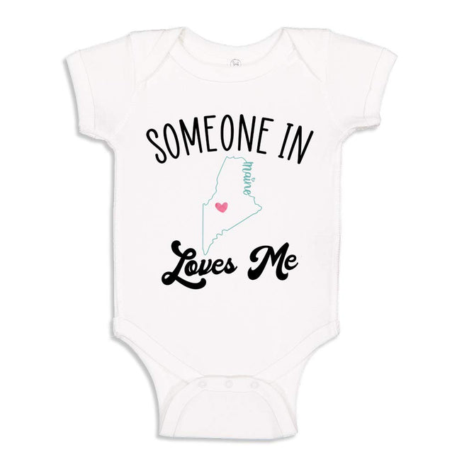 Someone in Maine Loves Me Long Distance Baby Gift State to State Bodysuit Infant One Piece NB White