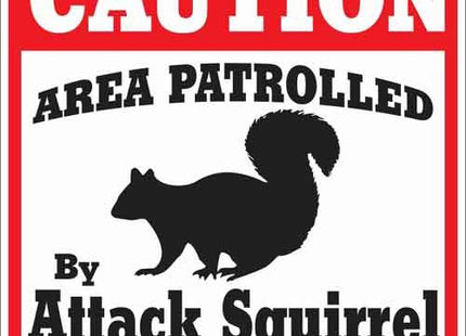 Animal Den - Attack Squirrel Sign