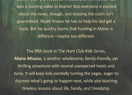 Maine Mission: A Big Woods Hunting Story (The Hunt Club Kids Series)