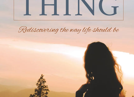 The Maine Thing: Rediscovering The Way Life Should Be