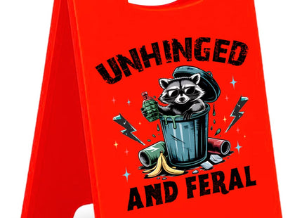 Funny Raccoon Desk Little Signs - Unhinged and Feral Raccoon Gifts