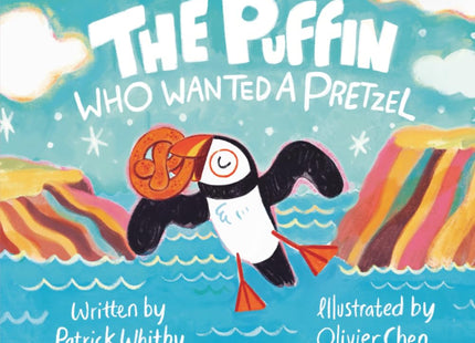 The Puffin Who Wanted a Pretzel