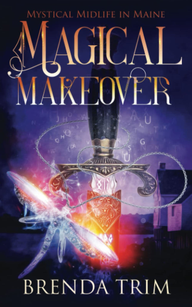 Magical Makeover: Paranormal Women's Fiction (Mystical Midlife in Maine)