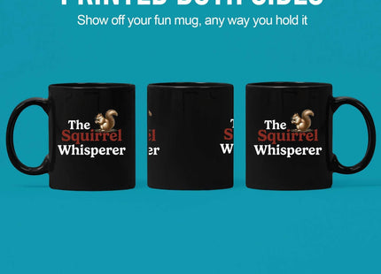Panvola Squirrel Whisperer Squirrel Whisperer Mug 11oz Black