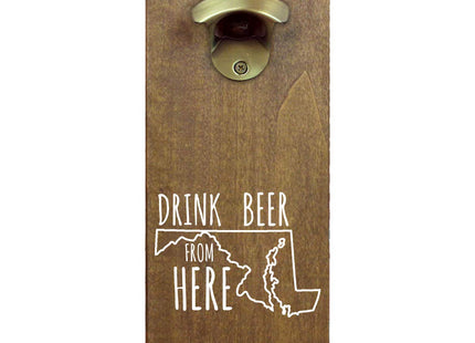 Torched Drink Beer From Here Magnetic Beer Bottle Opener with Cap Catcher (Maine) | Wall Mounted Bottle Opener Refrigerator Magnet | Makes a Great Gift for Men, Beer Lovers, and Collectors |