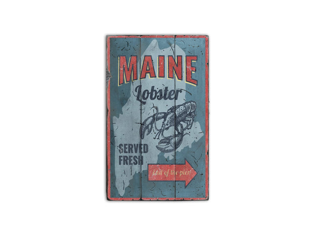 Maine Lobster Served Fresh - HandMade Rustic Wood Sign - 22" x 38", Ships USA Only