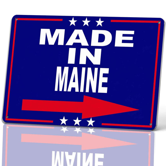 MADE IN MAINE Vintage Metal Signs 8 X 12 Inch