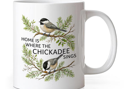 WHTYEFZ Home Is Where the Chickadee Sings 11 oz Bird Ceramic Coffee Mug