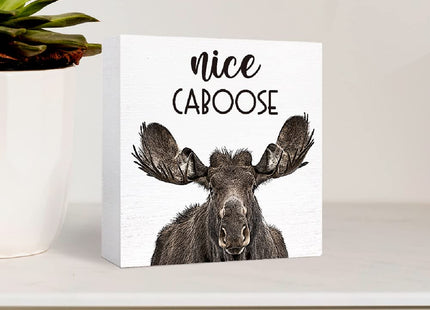 SJNH Funny Wood Sign - Caboose Moose Decor for Bathroom, Toilet, Restroom or Home Tabletop, Desk - Farmhouse Style