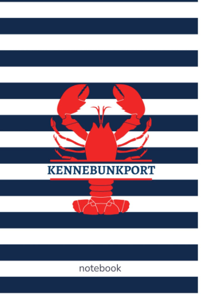 Kennebunkport, Maine Notebook, Lobster Themed 120 Lined Blank Pages For Journaling, Writing Or List Making