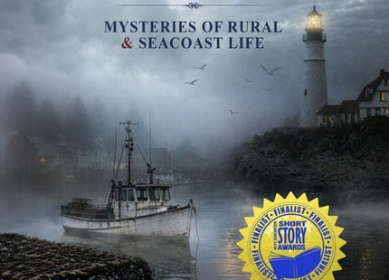 Maine A Short Story Collection: Mysteries of Rural & Seacoast Life