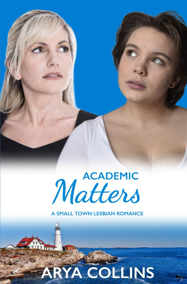 Academic Matters: A Small Town Lesbian Romance (Love In Downeast Maine)