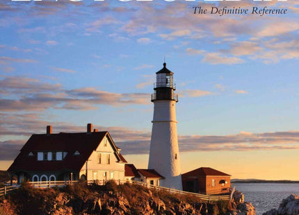 Lighthouse Encyclopedia: The Definitive Reference (Lighthouse Series)