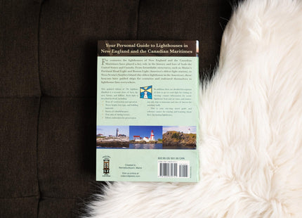 The Lighthouse Handbook New England and Canadian Maritimes, 4th Edition: The Original Lighthouse Field Guide (Now Featuring the Most Popular Lighthouses on the Canadian Coast!)