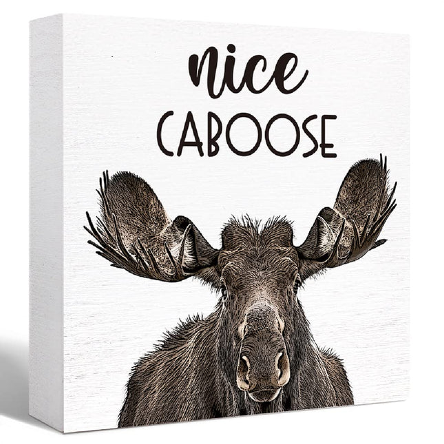 SJNH Funny Wood Sign - Caboose Moose Decor for Bathroom, Toilet, Restroom or Home Tabletop, Desk - Farmhouse Style