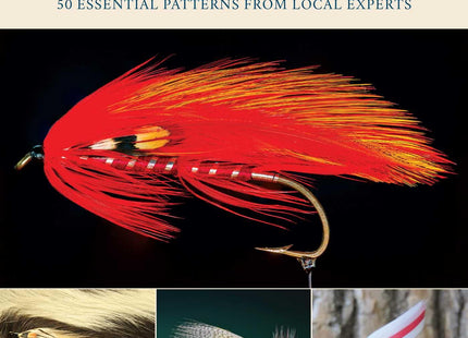 Favorite Flies for Maine: 50 Essential Patterns from Local Experts