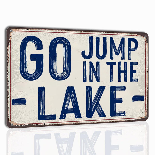 Vintage Lake House Wall Art - Go Jump in the Lake Metal Tin Sign, 8"x12" Rustic Lakehouse Decor for Porch, Cabin, Boat, or Vacation Home
