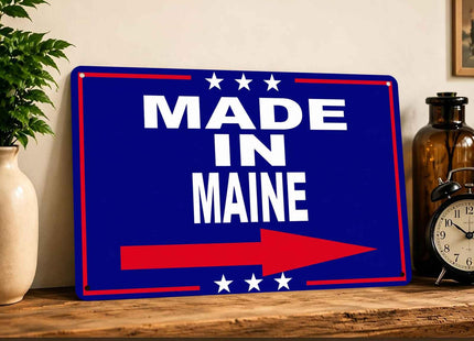 MADE IN MAINE Vintage Metal Signs 8 X 12 Inch