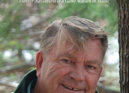 This Cider Still Tastes Funny!: Further Adventures of a Game Warden in Maine