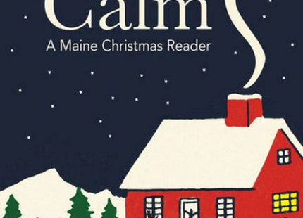 All is Calm: A Maine Christmas Reader
