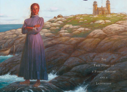 Abbie Against the Storm: The True Story of a Young Heroine and a Lighthouse