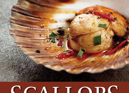 Scallops: A New England Coastal Cookbook