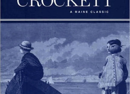 Silas Crockett (Maine Classics)