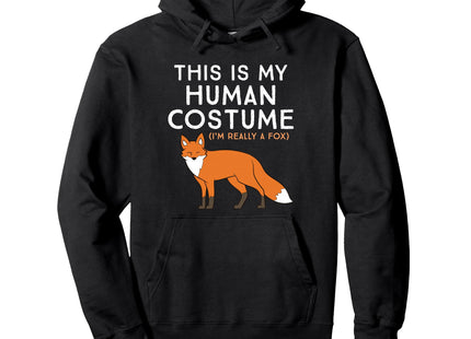 Fox Lover This Is My Human Costume I'm Really A Fox Pullover Hoodie