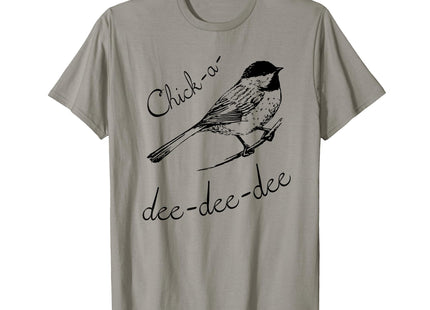 Chickadee T-Shirt - Best Bird Lover Gift Tee T-Shirt