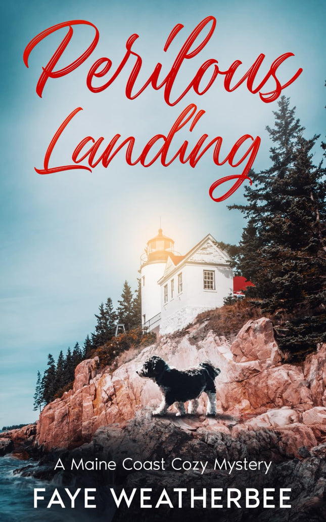 Perilous Landing: A Maine Coast Cozy Mystery (A Blueberry Bay Cozy Mystery)