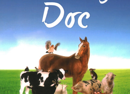 Just One More Thing, Doc: Further Farmyard Adventures of a Maine Veterinarian