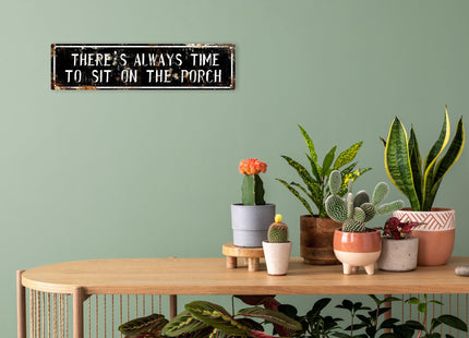 AWISZZZ There's Always Time To Sit On The Porch Metal Tin Signs Farmhouse Cabin Wall Decor Bar Home Bathroom For Kitchen Garden Patio Room Restaurant Decor 4x16 In