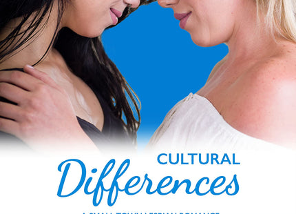 Cultural Differences: A Small Town Lesbian Romance (Love In Downeast Maine Book 1)