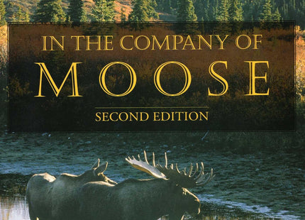 In the Company of Moose