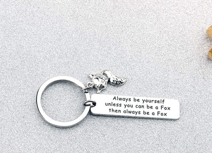 CHOORO Gifts for Fox Lovers Charm Keychain Always Be Yourself Unless You Can Be A Fox Then Always Be A Fox