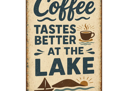 Coffee Tastes Better At The Lake Metal Sign - Lake House Decor for The Home Coffee Decorations Lake Life Gifts Lakehouse Wall Art Cabin Decor Signs 8×12 Inch