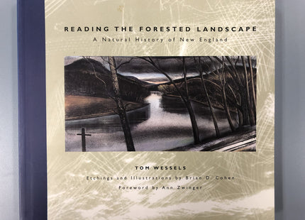 Reading the Forested Landscape: A Natural History of New England