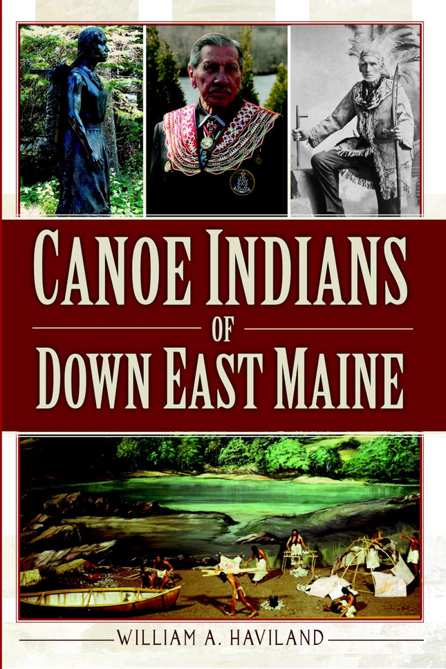 Canoe Indians of Down East Maine (American Heritage)
