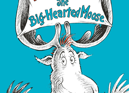 Thidwick the Big-Hearted Moose (Classic Seuss)