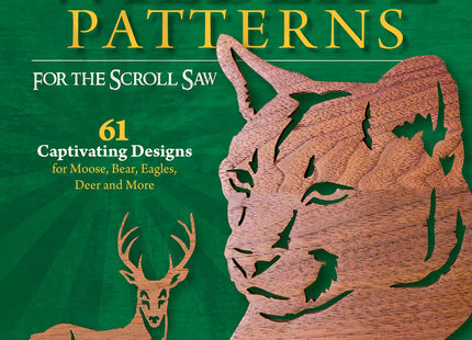 North American Wildlife Patterns for the Scroll Saw: 61 Captivating Designs for Moose, Bear, Eagles, Deer and More (Fox Chapel Publishing) Ready-to-Cut Patterns from Lora Irish for Fretwork or Relief