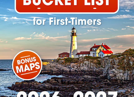 Maine Bucket List for First-Timers: A First-Time Travel Guide to Acadia, Bar Harbor, Portland & the Maine Coast with Detailed Maps, Local Tips, Secret Gems & Smart Itineraries for Any Season