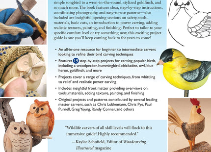 Complete Guide to Bird Carving: 15 Beautiful Beginner-to-Advanced Projects (Fox Chapel Publishing) Woodcarving a Hummingbird, Chickadee, Owl, Woodpecker, Goldfinch, and More, Step-by-Step