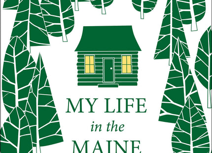 My Life in the Maine Woods: A Game Warden's Wife in the Allagash Country