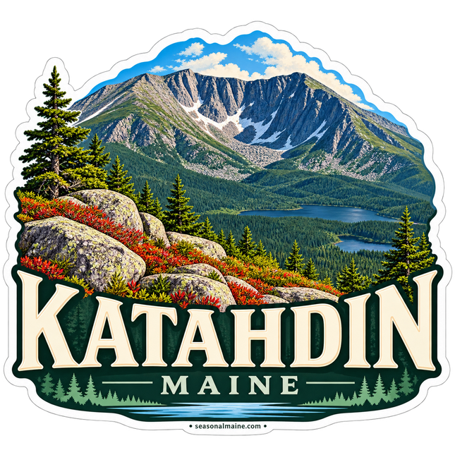 Katahdin Mountain View Maine sticker artwork. A craggy mountain with patches of snow rises above forested lakes, granite boulders and red groundcover, with large cream Katahdin lettering across the base.